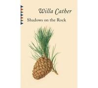 Willa Cather Shadows on the Rock (Tascabile) Vintage Classics