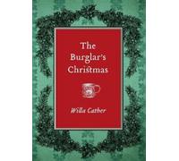 Willa Cather The Burglar's Christmas (Tascabile)