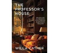 Willa Cather The Professor's House (Warbler Classics Annotated Editi (Tascabile)