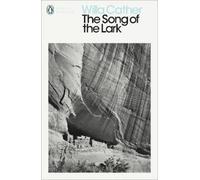 Willa Cather The Song of the Lark (Tascabile) Penguin Modern Classics