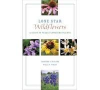 Willa F. Finley LaShara J. Nieland Lone Star Wildflowers (Tascabile)