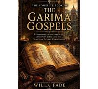 Willa Fade The Complete Book of the Garima Gospels (Tascabile)