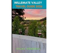 WILLAMETTE VALLEY TRAVEL GUIDE 2026