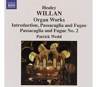 Willan Healey - Opere Per Organo