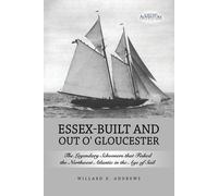 Willard E Andrews Essex-Built and Out O' Gloucester (Tascabile)