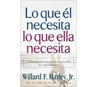 Willard F. Jr. Lo que él necesita, lo que ella necesita - Construya (Tascabile)