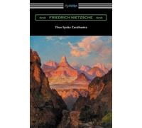 Willard Hunting Thus Spoke Zarathustra (Translated by Thomas Common (Tascabile)
