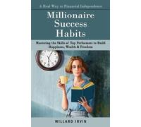Willard Irvin Millionaire Success Habits (Tascabile)