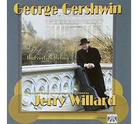 WILLARD, JERRY - GEORGE GERSHWIN - THAT CE