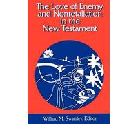 Willard M. Swar The Love of Enemy and Nonretalitation in the New Tes (Tascabile)
