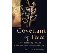 Willard M. Swartley Covenant of Peace (Tascabile)