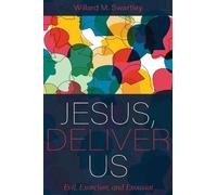Willard M Swartley Jesus, Deliver Us (Tascabile)