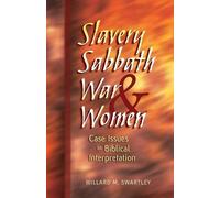 Willard M. Swartley Slavery, Sabbath, War and Women (Tascabile)