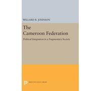 Willard R. Johnson The Cameroon Federation (Copertina rigida)