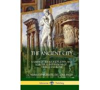 Willard Small Numa Denis Fustel de Coulanges The Ancient City (Copertina rigida)