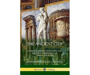 Willard Small Numa Denis Fustel de Coulanges The Ancient City (Tascabile)