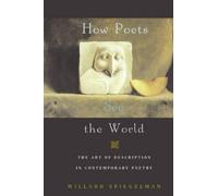 Willard Spiegelman How Poets See the World (Tascabile)
