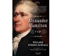 Willard Sterne Randall Alexander Hamilton: A Life (Tascabile)