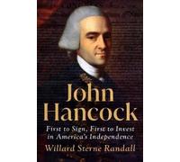 Willard Sterne Randall John Hancock (Copertina rigida)