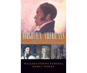 Willard Sterne Randall Nancy Nahra Forgotten Americans (Tascabile)