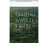Willard Sunderland Taming the Wild Field (Tascabile)