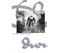 Willard Trask Joan Of Arc In Her Own Words (Tascabile)