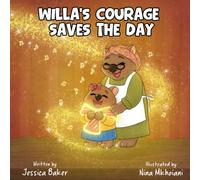 Willa's Courage Saves the Day