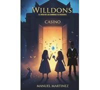 Willdons: El juego de las sombras y la memoria