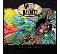 Wille and the Bandits - Breakfree