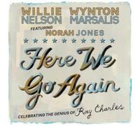 Wille Nelson & Wynton Ma Here We Go Again: Celebrating the Genius of Ray C (CD)