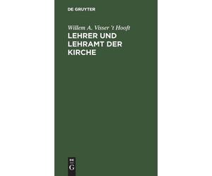 Willem A Visser 't Hooft Lehrer Und Lehramt Der Kirche (Copertina rigida)
