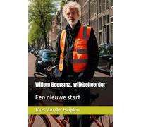 Willem Boersma, wijkbeheerder: Een nieuwe start