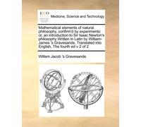 Willem Jacob 's Mathematical Elements of Natural Philosophy, Confirm (Tascabile)