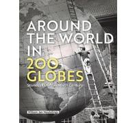 Willem Jan Neutelings Around the World in 200 Globes (Copertina rigida)