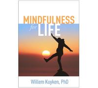 Willem Kuyken Mindfulness for Life (Tascabile)