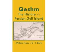 Willem M Floor D T Potts Qeshm (Copertina rigida)