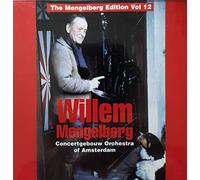 Willem Mengelberg - Edition Vol 12