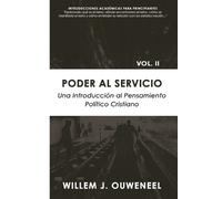 Willem Ouweneel Poder al servicio (Tascabile)