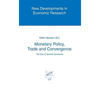 Willem Spanjers Monetary Policy, Trade and Convergence (Tascabile)