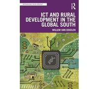 Willem van Eekelen ICT and Rural Development in the Global South (Tascabile)