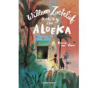 Willem Zoetelief, koning van Aloeka