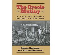 Willene Hendrick George Hendrick The Creole Mutiny (Copertina rigida)