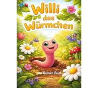 Willi das Würmchen