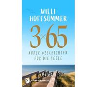 Willi Hoffsümmer 3 x 65 kurze Geschichten für die Seele (Copertina rigida)