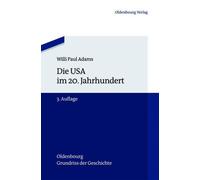 Willi Paul Adams Die USA Im 20. Jahrhundert (Tascabile)