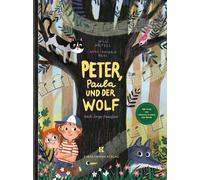 Willi Weitzel A Peter, Paula und der Wolf: nach Sergei Prokof (Copertina rigida)