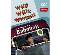 Willi wills wissen - Ich versteh' nur Bahnhof