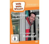 Willi wills wissen - Signal frei für die U2/Ich versteh' nur Bahnhof!