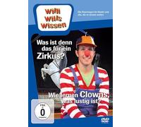 Willi wills wissen - Was ist denn das für ein Zirkus?/Wie lernen Clowns, was lustig ist?