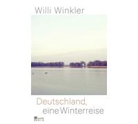 Willi Winkler Deutschland, eine Winterreise (Copertina rigida)